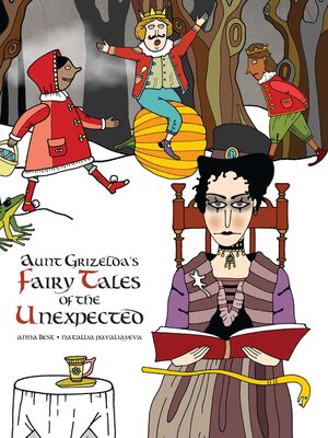 cover image of Aunt Grizelda's Fairy Tales of the Unexpected